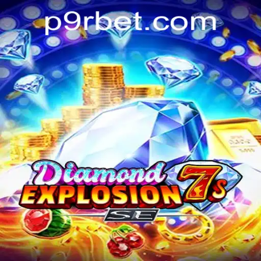 Discover the Thrilling World of DiamondExplosion7sSE with 9rbet